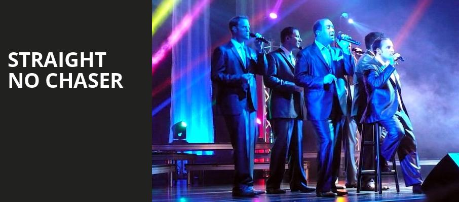 Straight No Chaser, Cape Fear Community Colleges Wilson Center, Wilmington