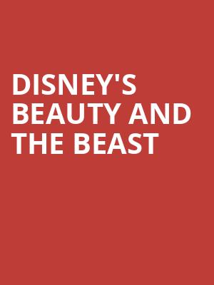 Disneys Beauty And The Beast, Thalian Hall, Wilmington