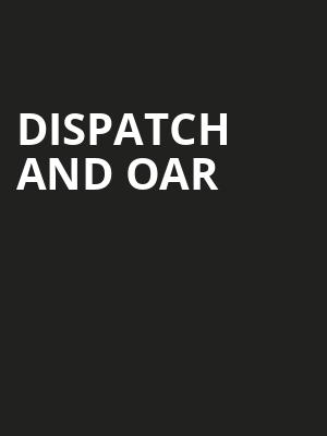 Dispatch and OAR, Live Oak Bank Pavilion, Wilmington
